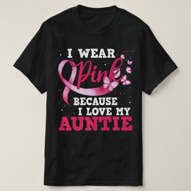 Camiseta Visto Rosa Eu Amo Minha Tia Cancer De Mama Consciê (Frente do Design)