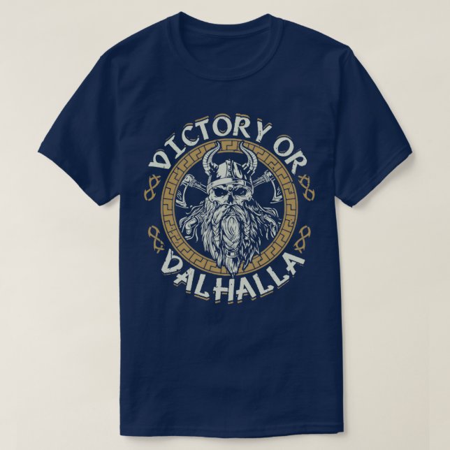 Camiseta Vitória ou Valhalla Funny Viking Cita Humor Vikin (Frente do Design)