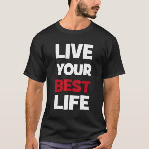 Camiseta Viva a sua melhor vida