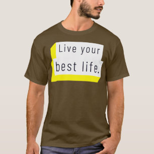 Camiseta Viva a sua melhor vida 6