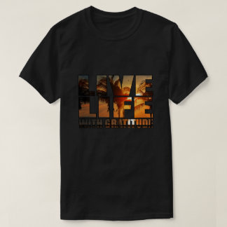 Camiseta Viva a vida com gratidão