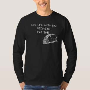 Camiseta Viva A Vida Sem Arrependimentos Coma O Taco