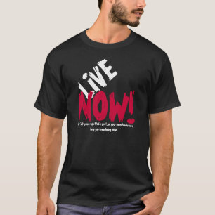 Camiseta VIVA AGORA! T-shirt inspirador