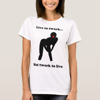 Camiseta Viva ao twerk