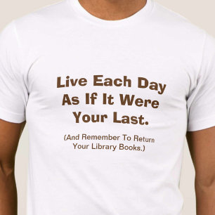 Camiseta Viva Cada Dia Como Se Fosse o Último