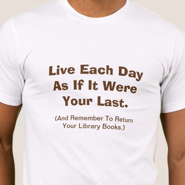 Camiseta Viva Cada Dia Como Se Fosse o Último (Criador carregado)