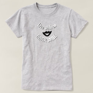 Camiseta Viva com um T-Shirt Sorriso Interior
