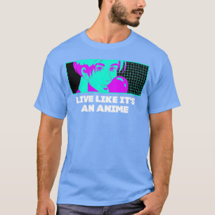 Camiseta Viva Como Se Fosse uma Frase de Mangá de Anime Jap