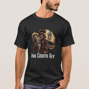 Camiseta Viva Cristo Rei Guadalupe Católicos Cristeros