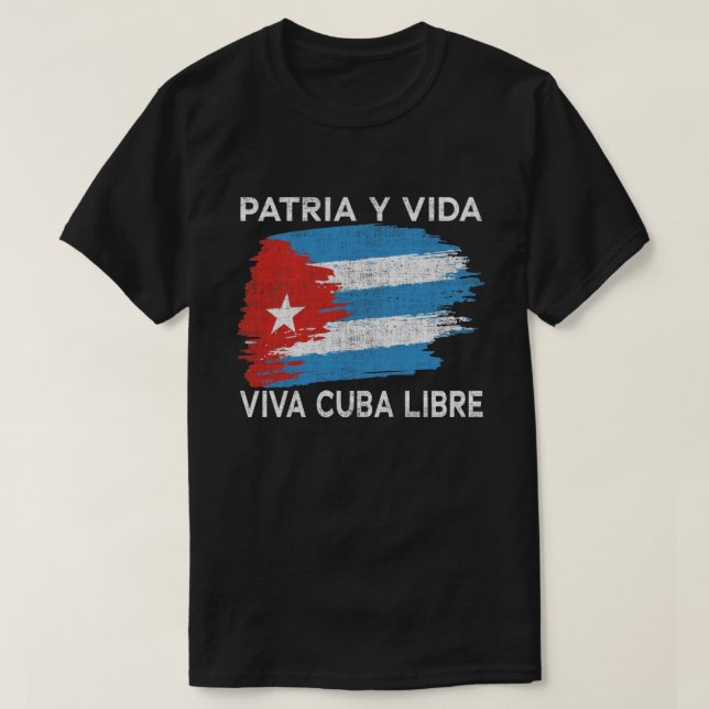 Camiseta Viva Cuba Libre Patria Y Vida Cuba Flag (Frente do Design)