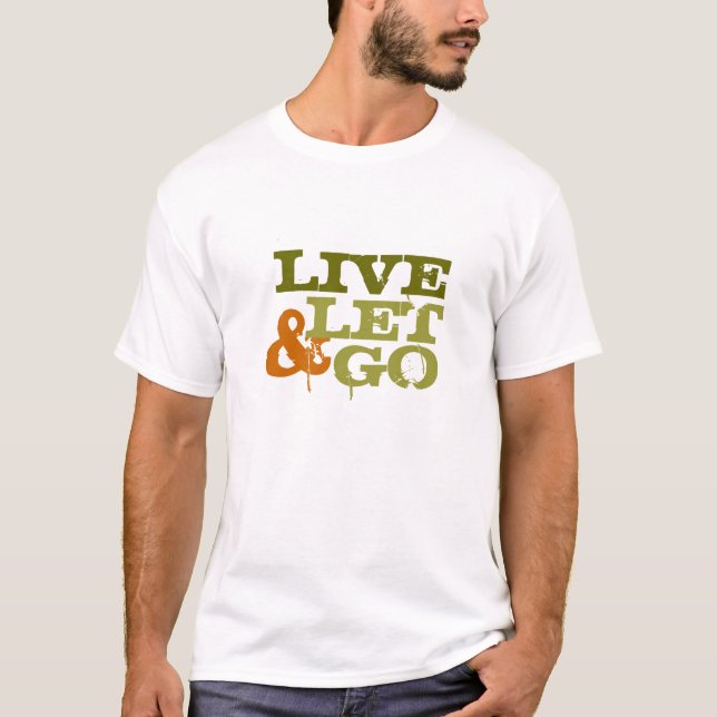 Camiseta Viva e Deixe Ir (Frente)