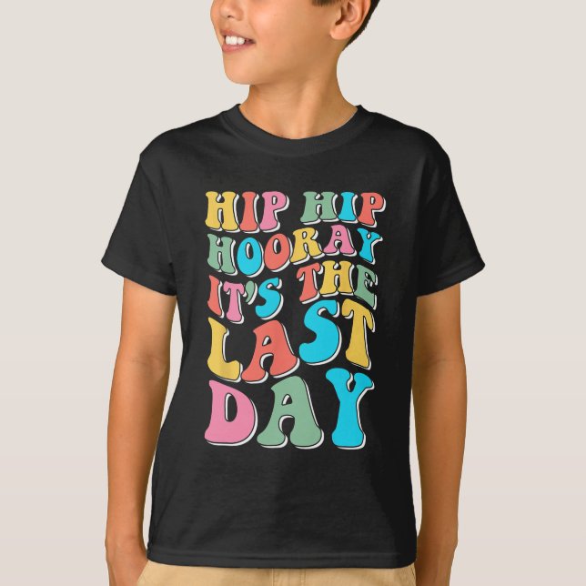 Camiseta Viva é o último dia Feliz último dia de aula (Frente)