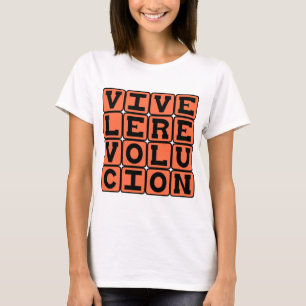 Camiseta Viva La Revolução, Viva A Revolução