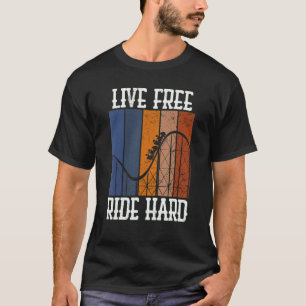 Camiseta Viva Livre Dirija Duro Montanha-russa Parque Temá