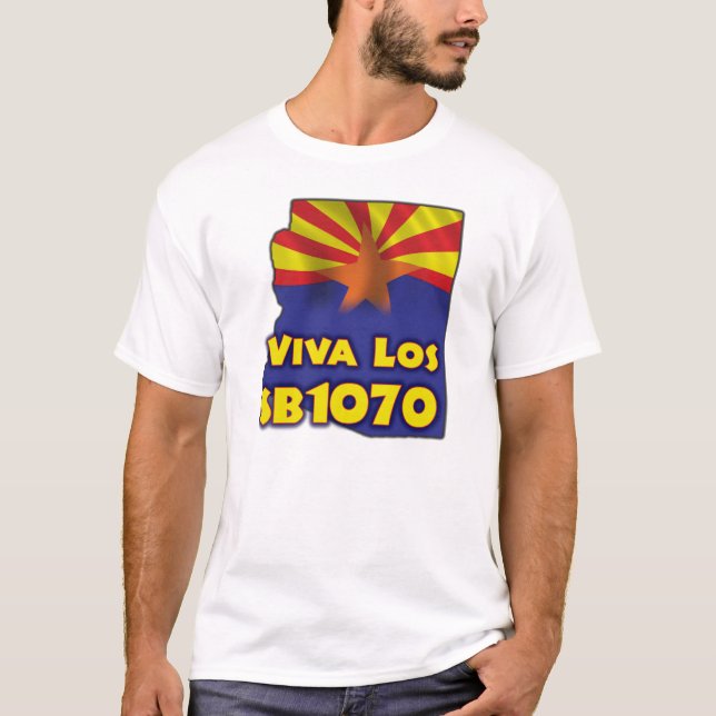 Camiseta Viva Los SB1070 - reforma de imigração da arizona (Frente)