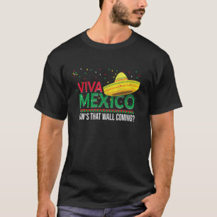 Camiseta Viva Mexico Howe Aquele Muro Que Vem Latino Mexica