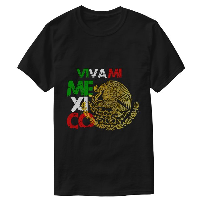 Camiseta Viva minha bandeira do México  (Viva mi Mexico Flag T-Shirt)