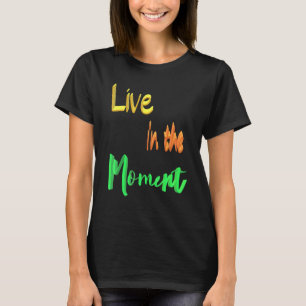 Camiseta Viva No Momento