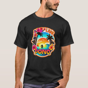 Camiseta VIVA PONO Surf Havaí justiça equilíbrio Ohana