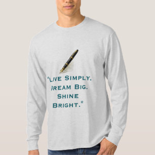 Camiseta Viva Simplesmente Sonhe Grande Brilhe Fortemente C