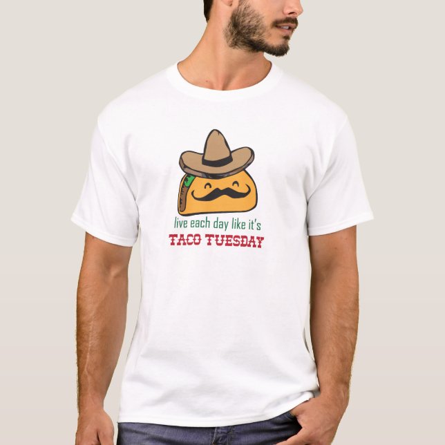 Camiseta Viva todos os dias como se fosse a terça-feira do  (Frente)