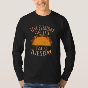 Camiseta Viva todos os dias como se fosse terça-feira Tacos