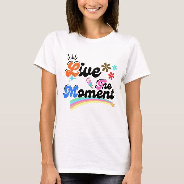 Camiseta Viva um momento (Frente)