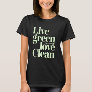 Camiseta Viva Verde Ame Limpo Mensagem Eco Vegana Vegetaria