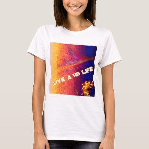 Camiseta Vive um t-shirt das senhoras da vida de HD