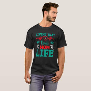 Camiseta Vivendo A Tipografia Da Enfermeira Karate Mãe