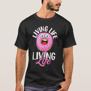 Camiseta Vivendo A Vida Da Rosquinha Dobra De Comer