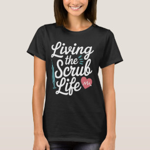 Camiseta Vivendo a Vida de Scrub Humor de Enfermeira Divert
