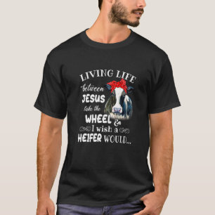 Camiseta Vivendo A Vida Entre Jesus Leva A Roda Que Eu Dese