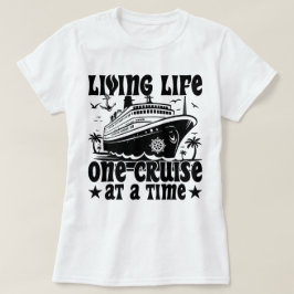 Camiseta Vivendo A Vida Um Cruzeiro Por Vez De Férias Famil