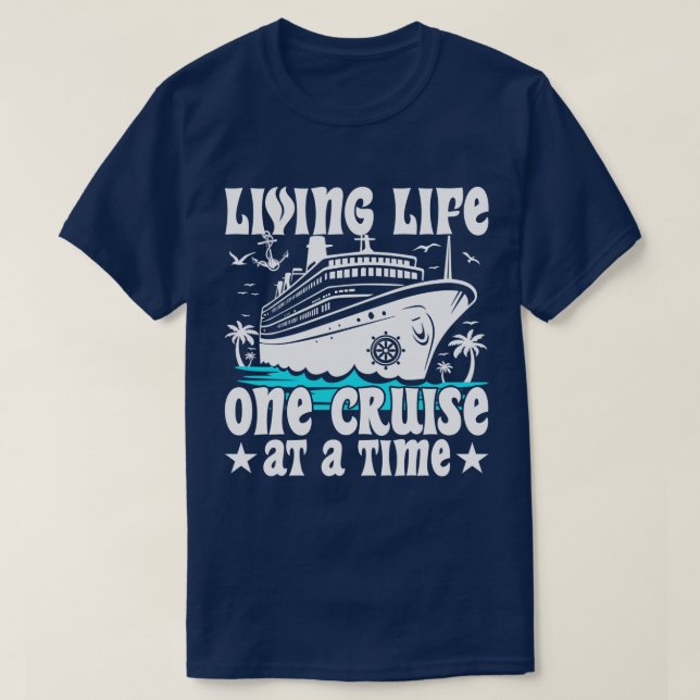 Camiseta Vivendo A Vida Um Cruzeiro Por Vez Em Cruzamento F (Frente do Design)