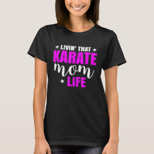 Camiseta Vivendo Aquela Karate Mãe Mulheres da Vida