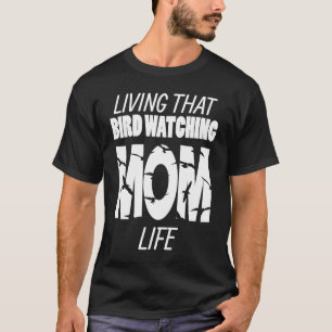 Camiseta Vivendo Aquele Pássaro Vigiando A Mãe Vigia De Pás
