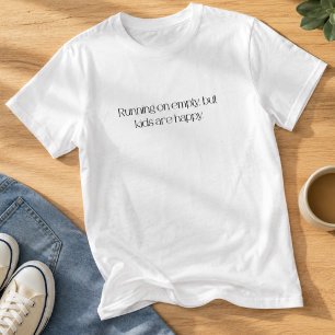 Camiseta Vivendo com o Tão Pouco, Mas os Filhos São Felizes