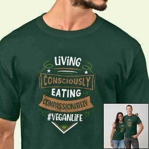 Camiseta Vivendo Conscientemente Comendo Compassivamente Ve
