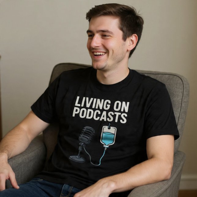 Camiseta Vivendo de Podcasts (Criador carregado)