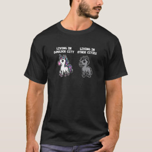 Camiseta Vivendo em Boulder City Unicórn Rainbow Humor Neva