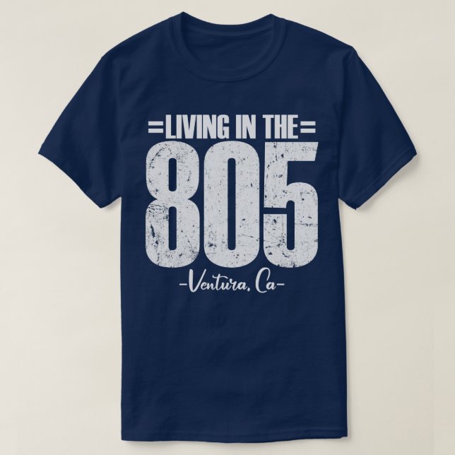 Camiseta Vivendo em The 805 Ventura California area code vi (Frente do Design)
