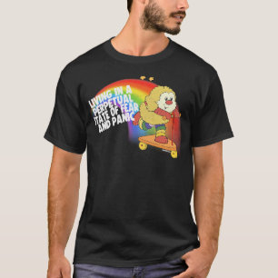 Camiseta Vivendo em um Estado Perpétuo de Pânico do Medo Re