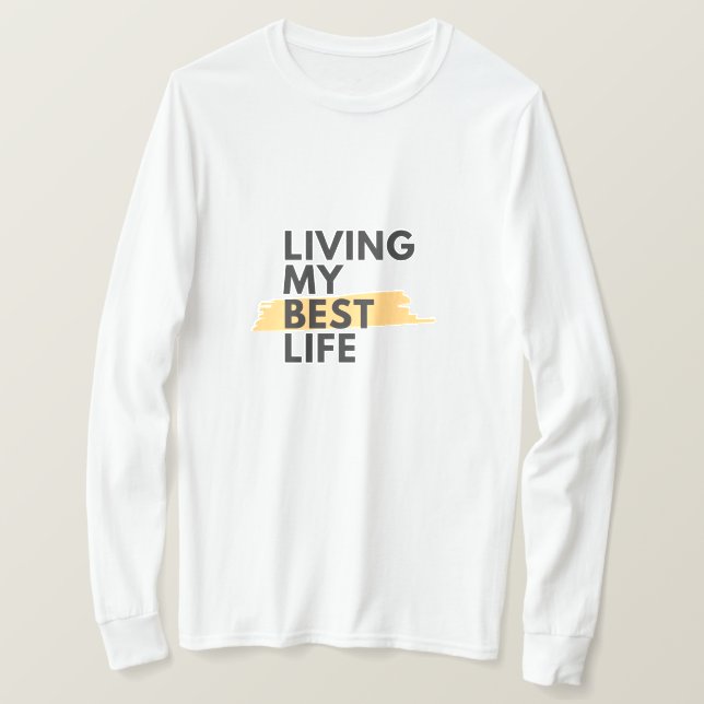 Camiseta Vivendo minha melhor vida T-Shirt, t-shirt design (Frente do Design)