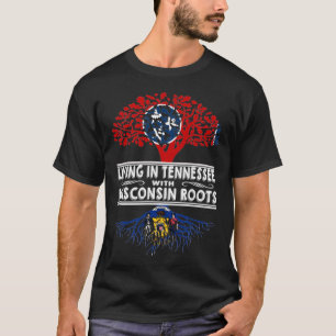 Camiseta Vivendo no Tennessee com Wisconsin Roots