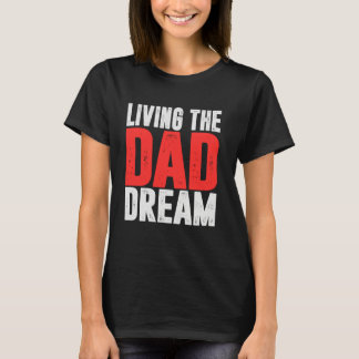 Camiseta Vivendo o Sonho de Pai