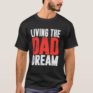 Camiseta Vivendo o Sonho do Pai Pai