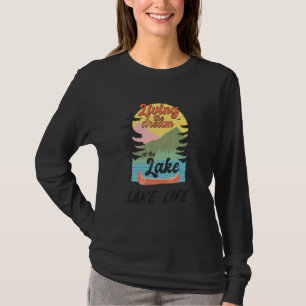 Camiseta Vivendo O Sonho No Lago Life