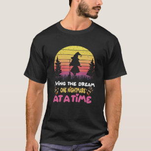 Camiseta vivendo o sonho um pesadelo de cada vez