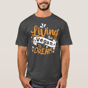Camiseta Vivendo o Sonho Vegan